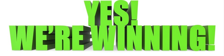 Yes! Were Winning!, 3d text