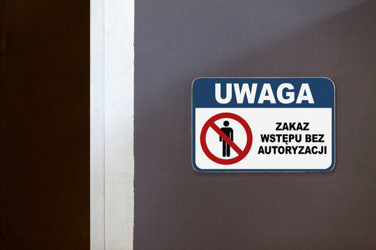 Notice, No entry unless authorised - Sign in Polish