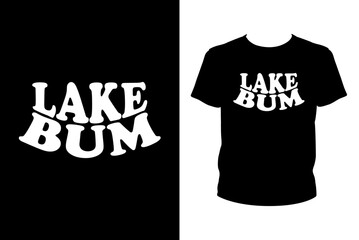 Lake bum - Art files for Cricut and Silhouette. You can edit them with Adobe Illustrator.