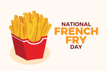 National French Fry Day poster vector illustration. French fries in a red box icon vector. Fast food meal drawing. Template for background, banner, card. Annually on July. Important day
