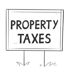 Fototapeta premium Property Taxes Sign Vector Illustration for Real Estate and Finance Topics