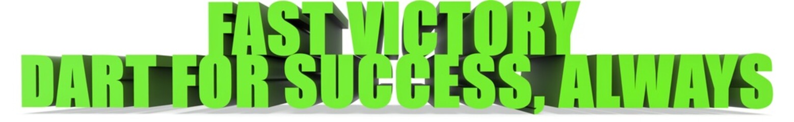 Fast Victory Dart for Success  Always, 3d text