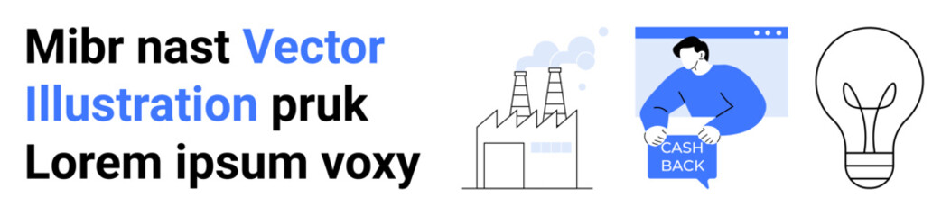 Factory emitting smoke, person holding a Cash Back sign in front of a browser window, lightbulb outline. Ideal for technology, business, energy conservation, industrial, financial savings, website