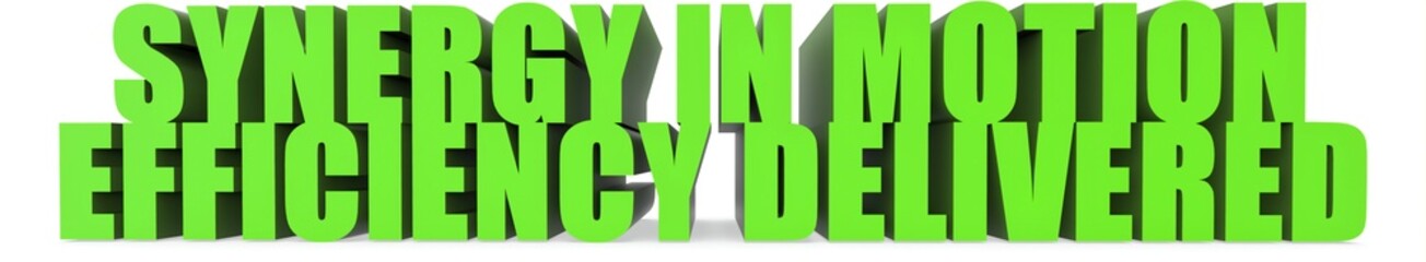 Synergy in Motion Efficiency Delivered, 3d text