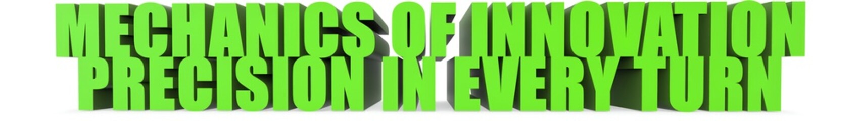 Mechanics of Innovation Precision in Every Turn, 3d text