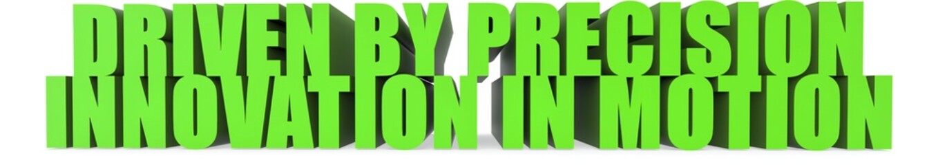 Fototapeta premium Driven by Precision Innovation in Motion, 3d text