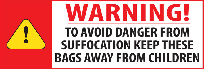 To avoid danger from suffocation keep this bags away from kids and babies sign.eps