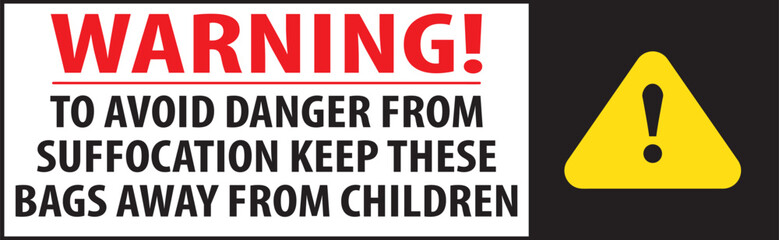 To avoid danger from suffocation keep this bags away from children sign.eps