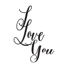 I Love you -. Great lettering and calligraphy for greeting cards, stickers, banners, prints  etc. vector illustration
