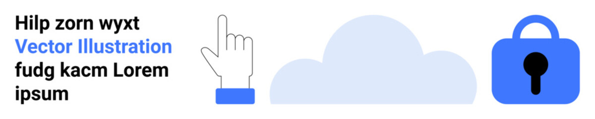 Hand cursor pointing at text next to cloud and lock icons. Ideal for web security, cloud storage, data protection, privacy, cybersecurity, technology, cloud computing. Banner for landing page
