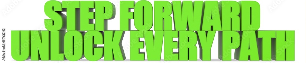 Poster step forward unlock every path, 3d text
