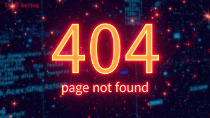 sign with glowing neon text in center &ldquo;404&rdquo; and text "Page not found" under it over blurred digital background