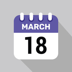 18 march calendar icon vector with date background. Vector schedule symbol.
