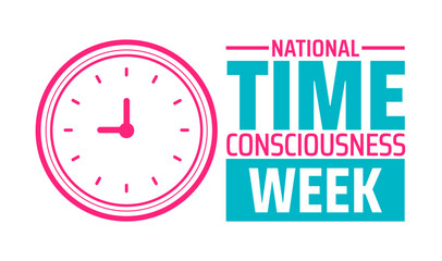 National Time Consciousness Week background banner or poster design template. observed every year in January. Holiday concept. Use to any Template, card, poster, placard, template.