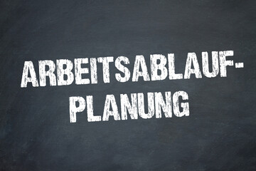 Arbeitsablaufplanung	
