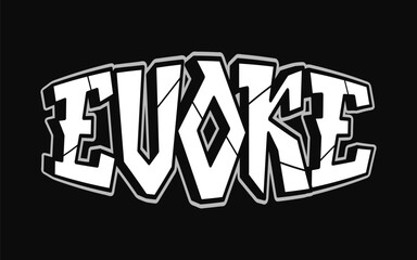 Evoke - single word, letters graffiti style. Vector hand drawn logo. Funny cool trippy word Evoke, fashion, graffiti style print t-shirt, poster concept
