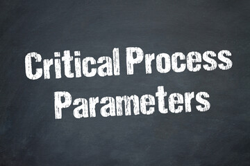 Obraz premium Critical Process Parameters 