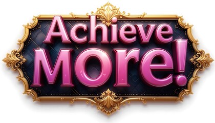 3D realistic text Achieve More