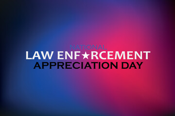 Law enforcement appreciation day is observed every year on January 9. Inscription on a red and blue background. EPS10 vector.