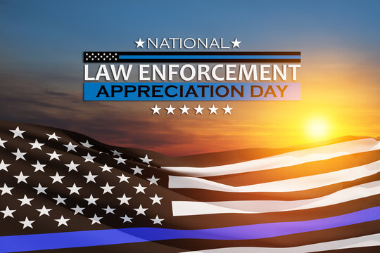 Law enforcement appreciation day is observed every year on January 9. USA flag and inscription on background of sunset sky.
