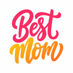 Best Mom Ever Love, Care, and Strength