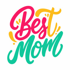 Obraz premium Best Mom Ever Love, Care, and Strength