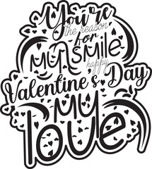 You're the reason for my smile, happy Valentine’s Day, my love t shirt vector Design, Graphic and illustration