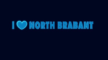 I LOVE NORTH BRABANT WITH NEON HEART