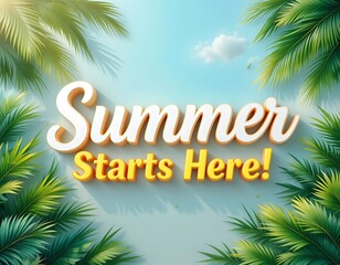 3D realistic text Summer Starts Here