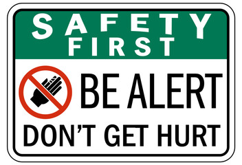 Fototapeta premium Stay alert sign be alert, don't get hurt