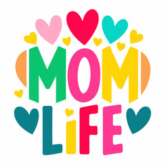 Mom Life Endless Love, Messes, and Memories