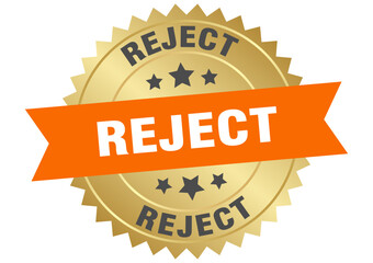 REJECT golden label, sign on transparent background