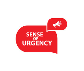 sense of urgency sign on white background	