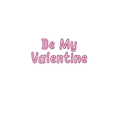 Be my valentine