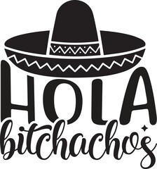 HOLA bitchachos SVG © Ashik Ar