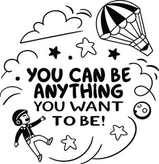 You can be anything you want to be4.eps