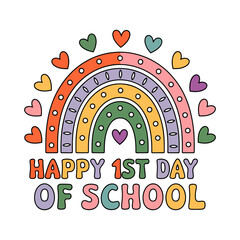 Obraz premium Happy 1st Day of School Rainbow Design