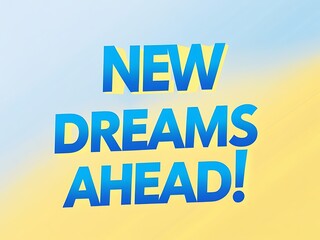 New Dreams Ahead A Motivational Poster