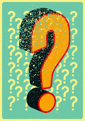 Question mark typographical grunge vintage style poster design. Retro vector illustration.