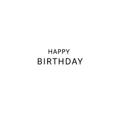 Happy Birthday Minimalist Greeting Card: A simple and elegant design featuring the words "Happy Birthday" in a clean, modern font. Perfect for adding a personal touch to your birthday greetings. 
