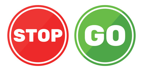 Red circle stop sign and green circle go sign