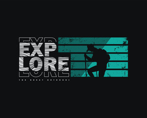 Explore outdoor stylish t-shirt and apparel abstract design. Vector print, typography, poster