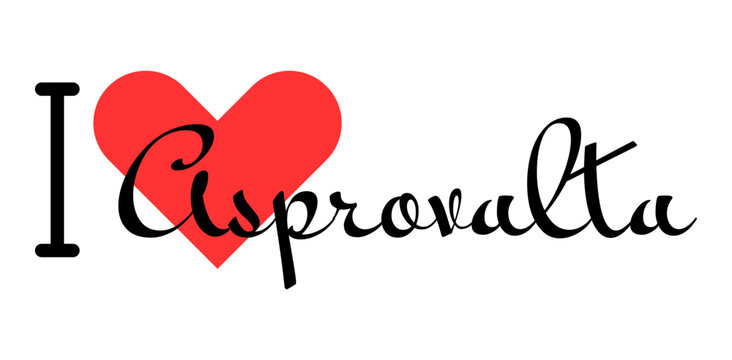 I love Asprovalta, city of Greece. Hand drawn letters with red heart. Vector illustration lettering, modern design