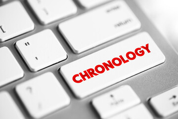 Chronology - science of arranging events in their order of occurrence in time, text concept button...
