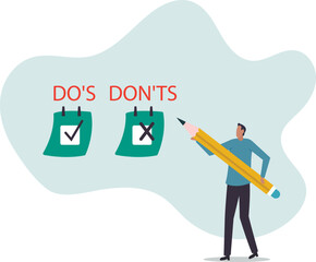 Do and don't checklist, positive suggestion and negative to avoid, correct and false answer on paper note,business concept.flat character.