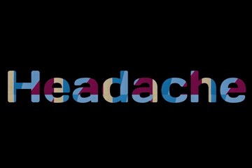 the word headache on colorful cardboard