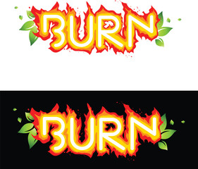 Text Burn with green leaves on black and white
