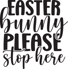 Easter Bunny Please Stop Here