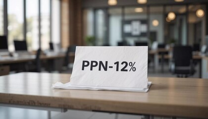 PPN-12% Sign on a Table in Modern Office