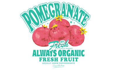 Nature watercolor design. Fresh food artwork for for t shirt. Always organic. Summer food poster design. Hand sketch artwork. Pomegranate fruit artwork. Fresh pomegranate fruit print.
